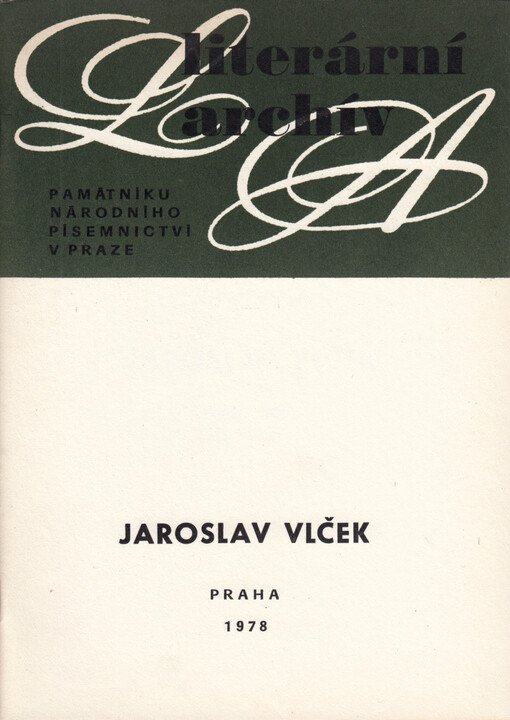 Jaroslav Vlček (1860-1930): literární pozůstalost