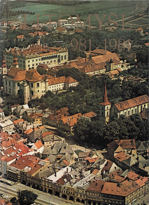 Litomyšl 981-1981 : sborník statí o dějinách a současnosti čes. města k 1000. výročí první zmínky