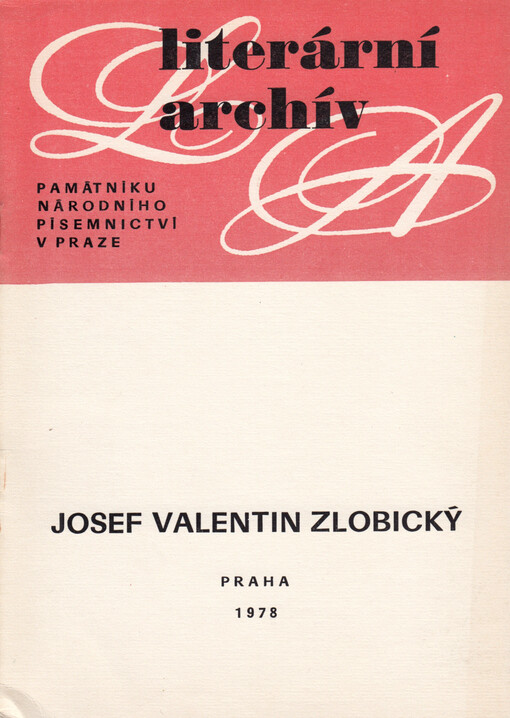 Josef Valentin Zlobický (1743-1810): Písemná pozůstalost