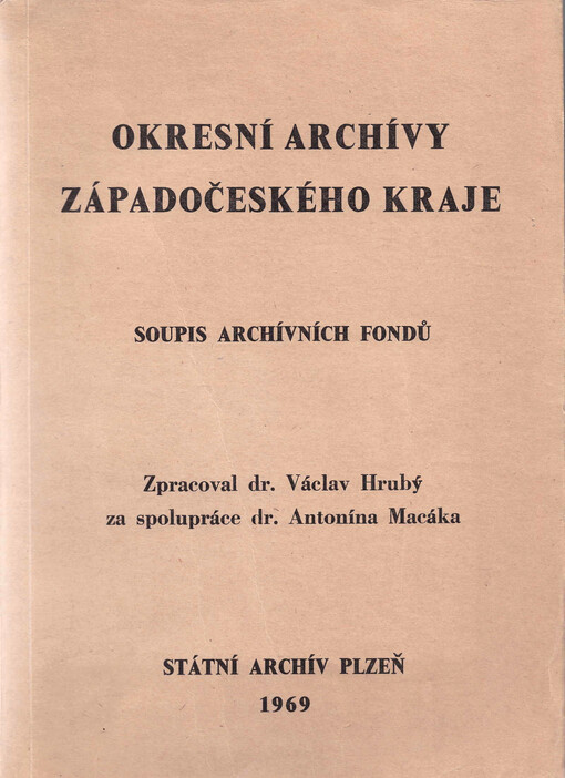 Okresní archivy Západočeského kraje: soupis. archivních fondů