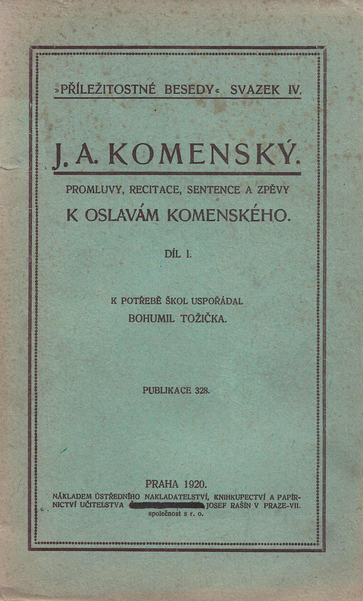 J.A. Komenský: promluvy, recitace, sentence a zpěvy k oslavám Komenského