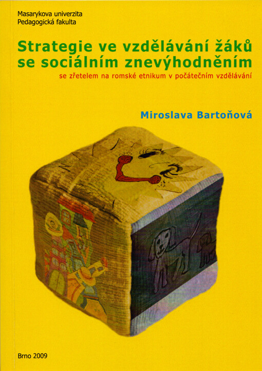 Strategie ve vzdělávání žáků se sociálním znevýhodněním se zřetelem na romské etnikum v počátečním vzdělávání