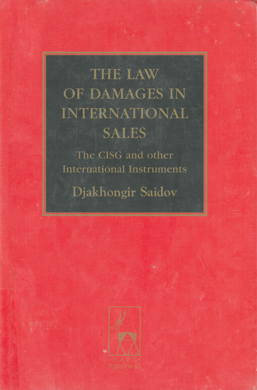 The law of damages in international sales : the CISG and other international instruments