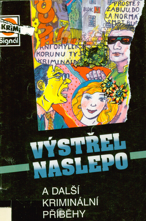 Výstřel naslepo a další kriminální příběhy