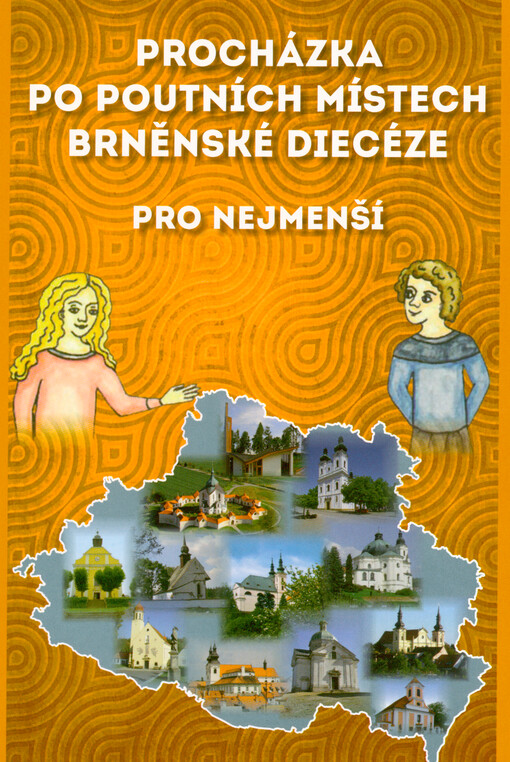 Procházka po poutních místech brněnské diecéze pro nejmenší