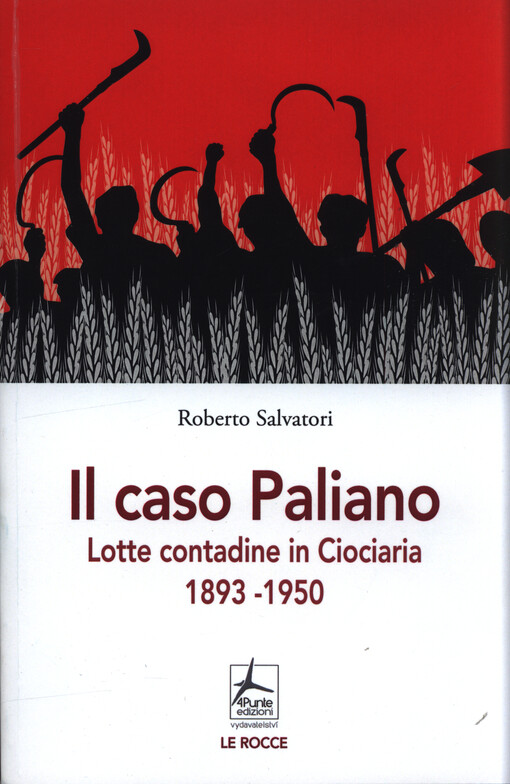 Il caso Paliano : lotte contadine in Ciociaria 1893-1950