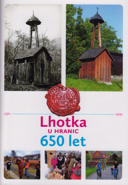 Lhotka u Hranic : 650 let