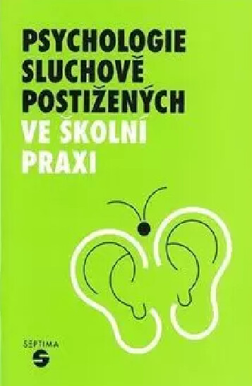 Psychologie sluchově postižených ve školní praxi