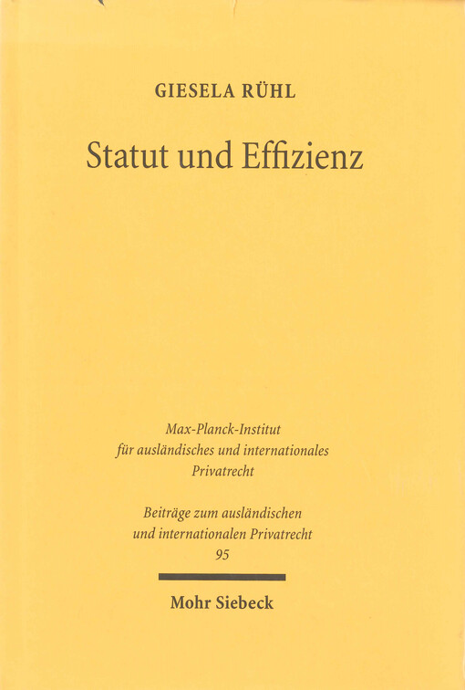 Statut und Effizienz : Ökonomische Grundlagen des Internationalen Privatrechts