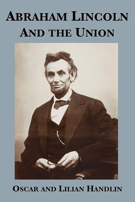 Abraham Lincoln and the Union