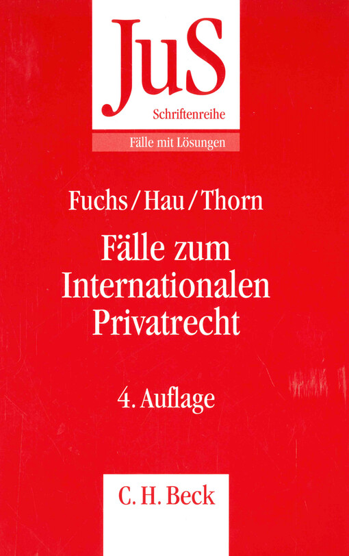 Fälle zum Internationalen Privatrecht : mit Internationalem Zivilverfahrensrecht