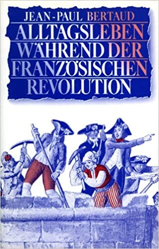 Alltagsleben während der Französischen Revolution