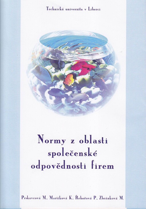 Normy z oblasti společenské odpovědnosti firem: monografie