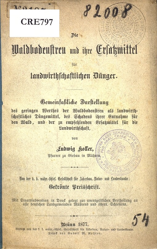Waldbodenstreu und ihre Ersatzmittel für landwirthschaftlichen Dünger: gemeinfasslich Darstellung des geringen Werthes der Waldbodenstreu als landwirtschaftliches Düngemittel, des Schadens ihrer Entnahme für den Wald, und der zu empfehlendeu Ersatzmittel für die Landwirthsaft