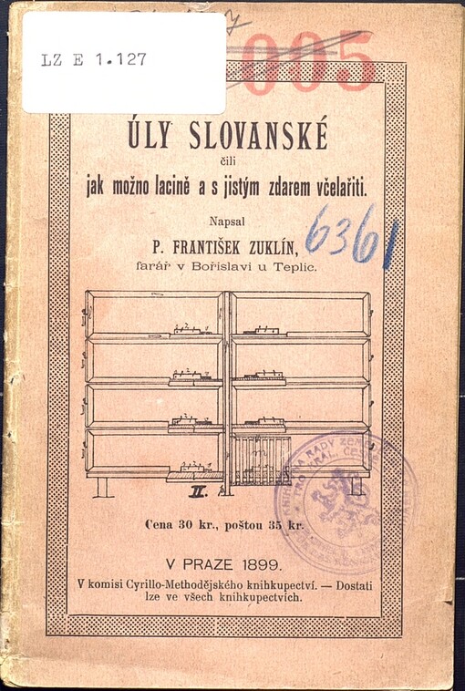 Úly slovanské čili jak možno lacině a s jistým zdarem včelařiti