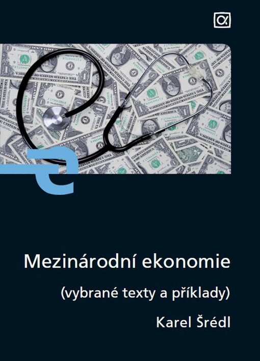 Mezinárodní ekonomie :(vybrané texty a příklady)