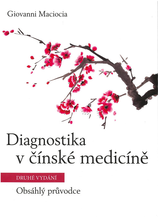 Diagnostika v čínské medicíně : obsáhlý průvodce