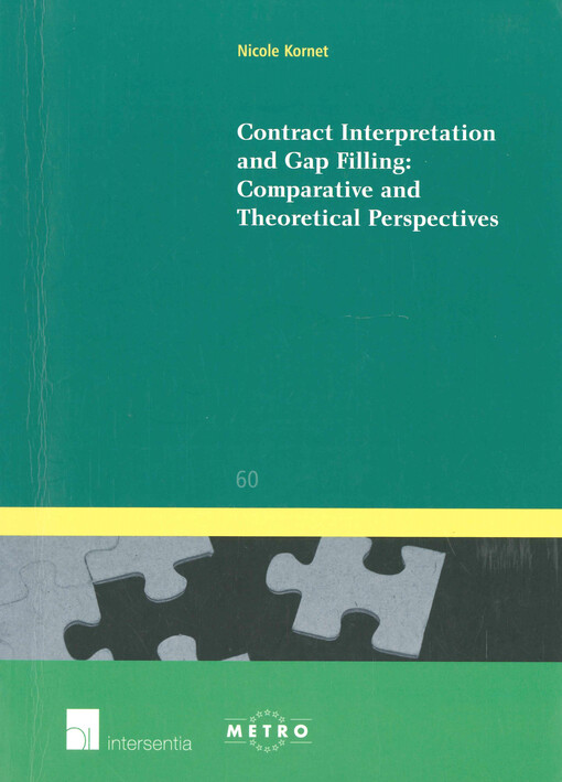 Contract interpretation and gap filling: comparative and theoretical perspectives