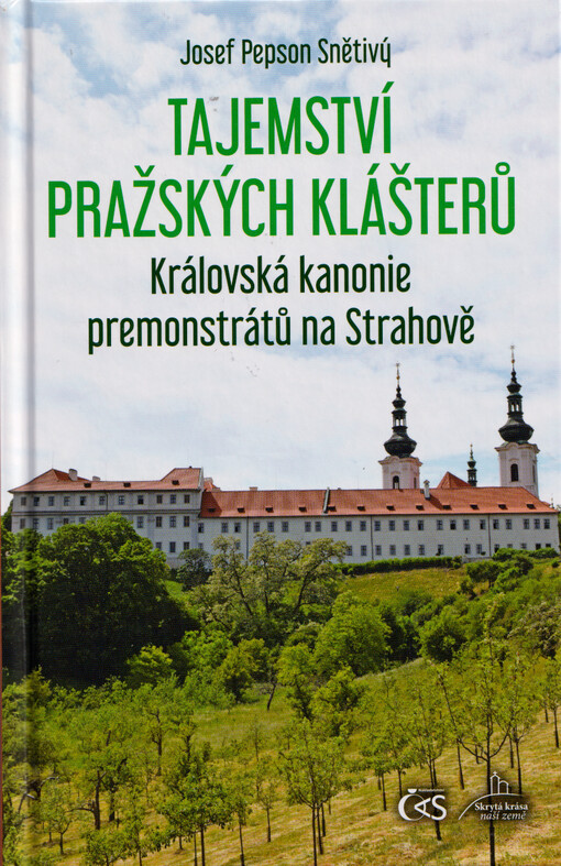 Tajemství pražských klášterů. Královská kanonie premonstrátů na Strahově