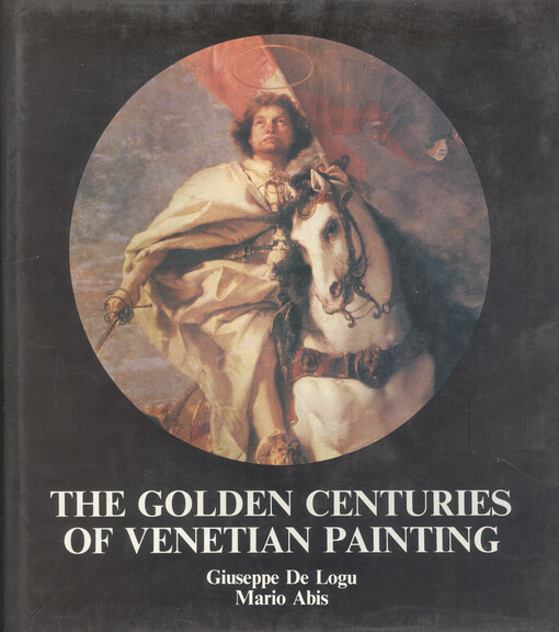The golden centuries of Venetian painting