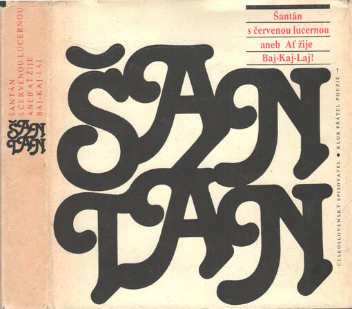 Šantán s červenou lucernou aneb Ať žije Baj-Kaj-Laj: kuplety, deklamace a sólové výstupy z let 1847-1919