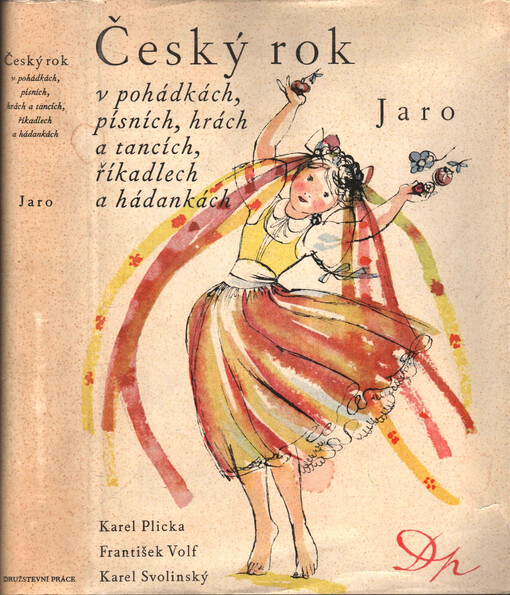 Český rok v pohádkách, písních, hrách a tancích, říkadlech a hádankách. Jaro