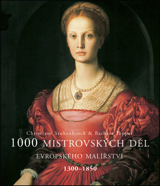 1000 mistrovských děl evropského malířství 1300-1850