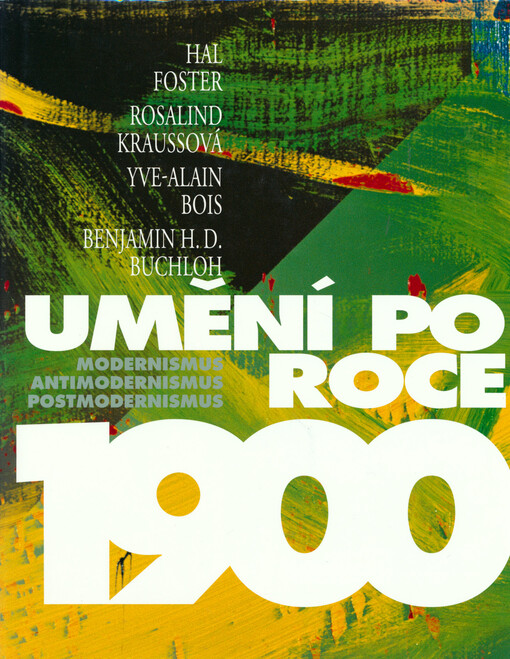 Umění po roce 1900: modernismus, antimodernismus, postmodernismus