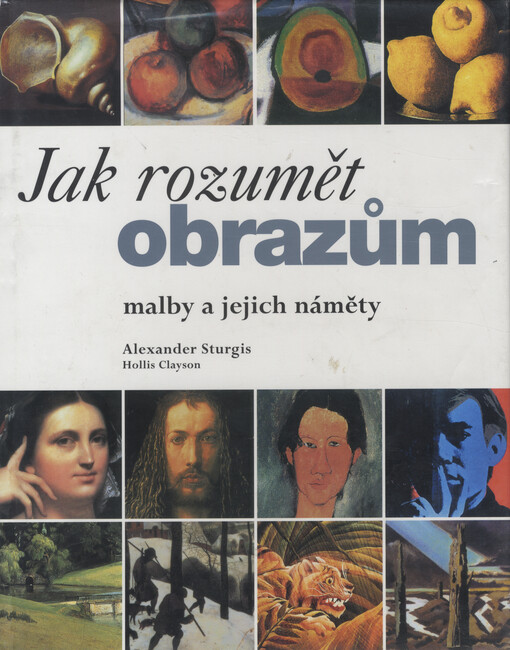 Jak rozumět obrazům: malby a jejich náměty
