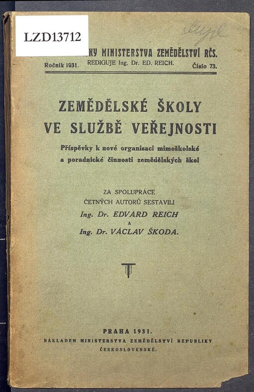 Zemědělské školy ve službě veřejnosti: Příspěvky k nové organisaci mimoškolské a poradnické činnosti zemědělských škol