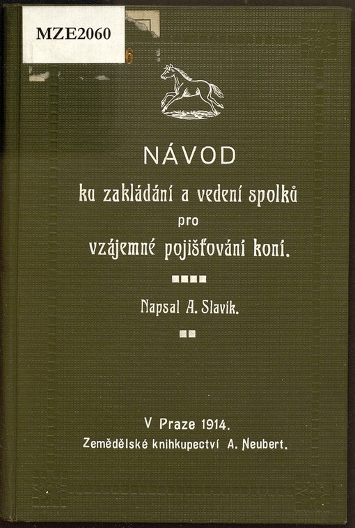 Návod ku zakládání a vedení spolků pro vzájemné pojišťování koní