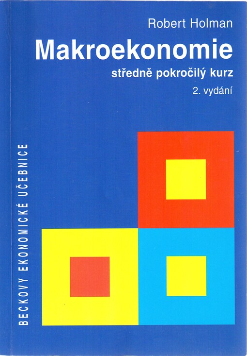 Makroekonomie: středně pokročilý kurz, 2. vyd.