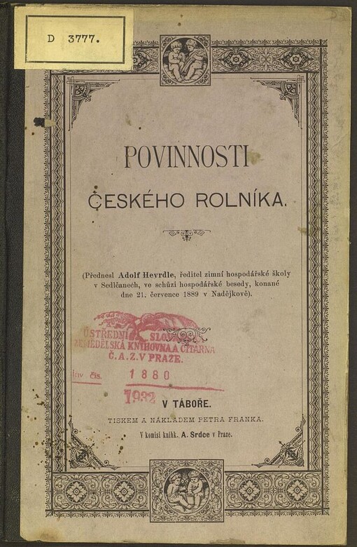 Povinnosti českého rolníka: přednesl Adolf Hevrdle, ředitel zimní hospodářské školy v Sedlčanech, ve schůzi hospodářské besedy, konané dne 21. července 1889 v Nadějkově