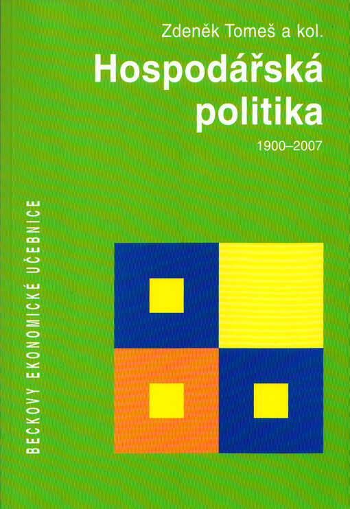 Hospodářská politika: 1900-2007