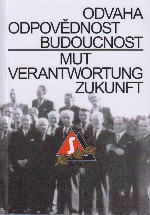 Mut, Verantwortung, Zukunft = Odvaha, odpovědnost, budoucnost