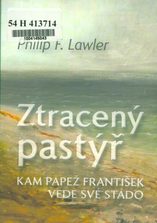 Ztracený pastýř : kam papež František vede své stádo