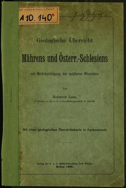 Geologische Übersicht Mährens und Österr.-Schlesiens mit Berücksichtigung der nutzbaren Mineralien
