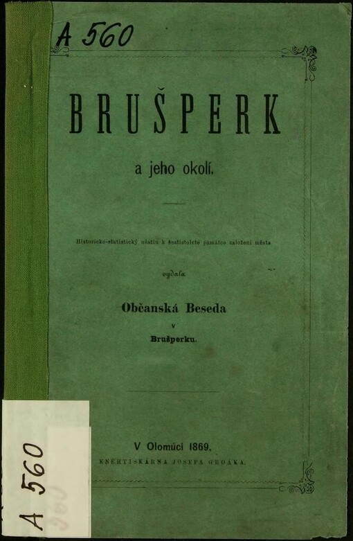 Brušperk a jeho okolí: historicko-statistický nástin k šestistoleté památce založení města