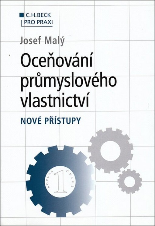 Oceňování průmyslového vlastnictví :nové přístupy