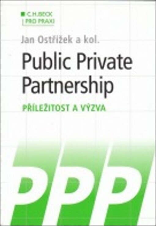 Public private partnership :příležitost a výzva