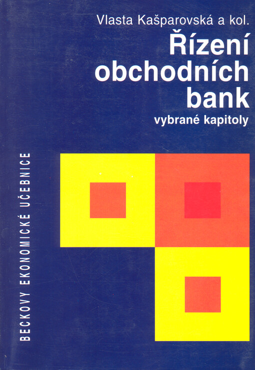 Řízení obchodních bank : vybrané kapitoly