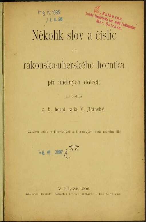 Několik slov a číslic pro rakousko-uherského horníka při uhelných dolech jež podává c. k. horní rada V. Jičínský