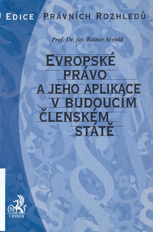 Evropské právo a jeho aplikace v budoucím členském státě