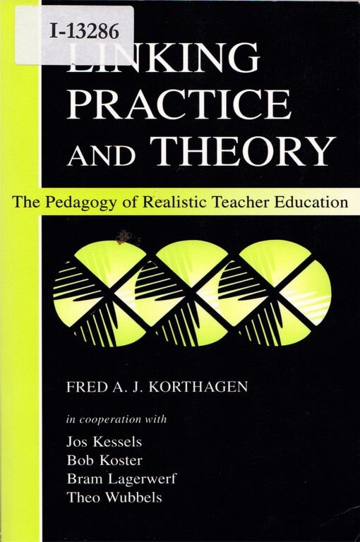 Linking practice and theory : the pedagogy of realistic teacher education