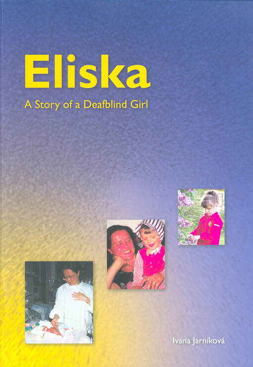 Eliska : a story of a deafblind girl