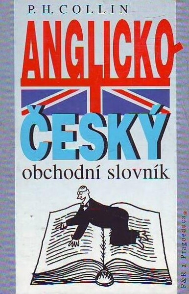 Anglicko-český obchodní slovník (výkladový) = English-Czech business dictionary