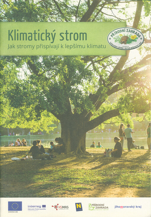 Klimatický strom : jak stromy přispívají k lepšímu klimatu