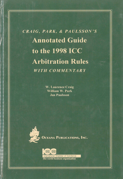 Annotated guide to the 1998 ICC arbitration rules : with commentary