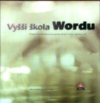 Vyšší škola Wordu : pokračovací příručka k programu Word 7.0 pro Windows [95]