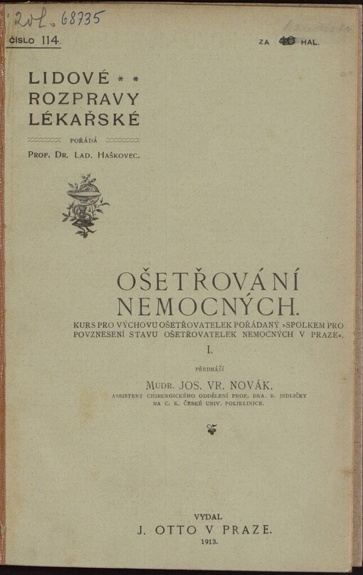 Ošetřování nemocných: kurs pro výchovu ošetřovatelek pořádaný 